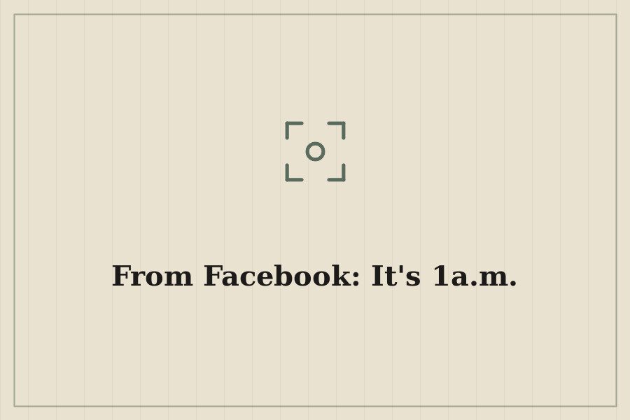 From Facebook: It's 1a.m. — cover