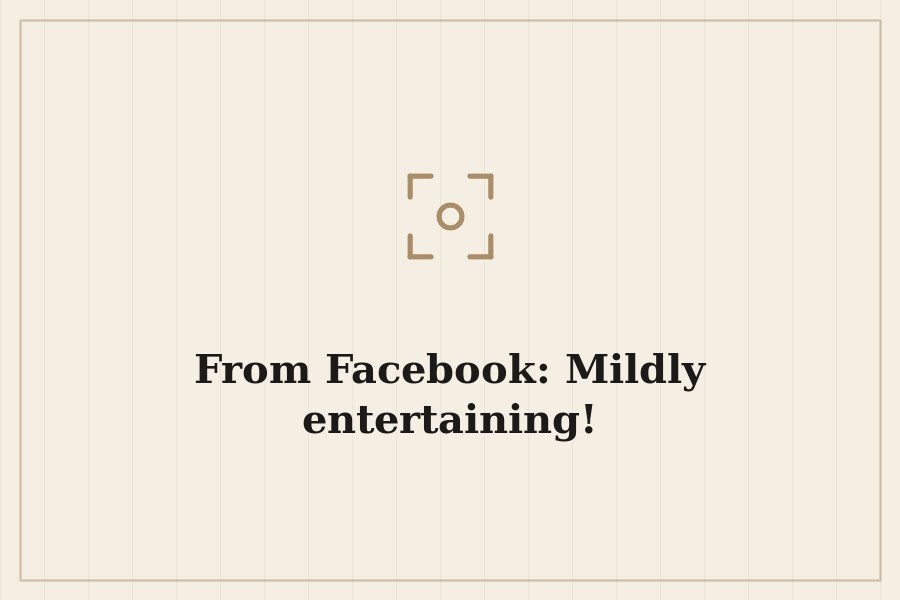 From Facebook: Mildly entertaining! — cover