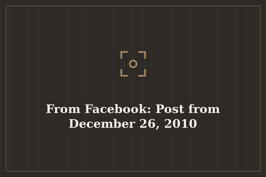 From Facebook: Post from December 26, 2010 — cover