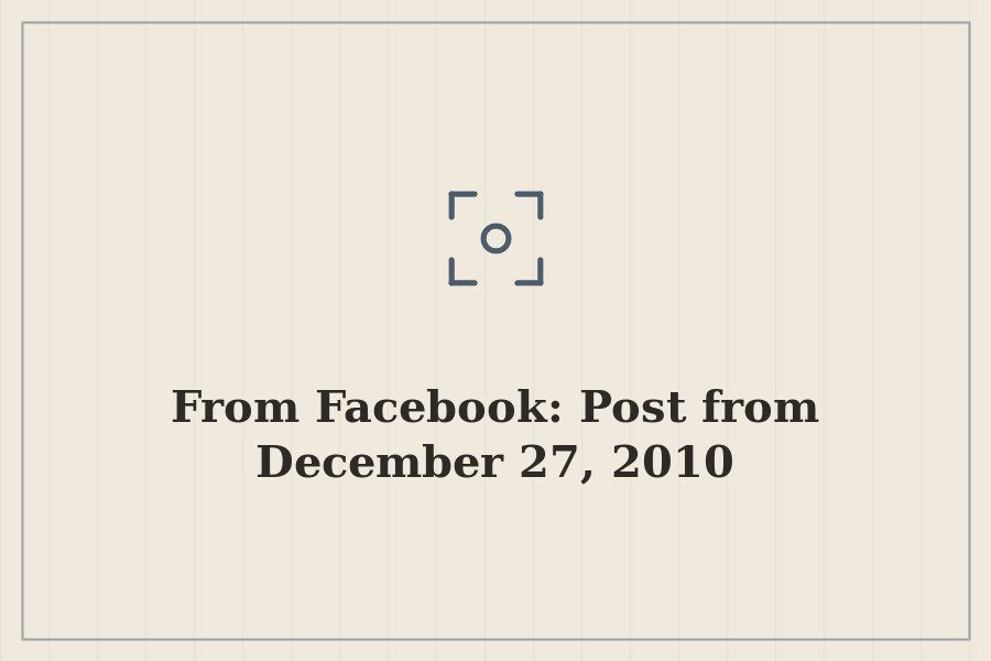From Facebook: Post from December 27, 2010 — cover