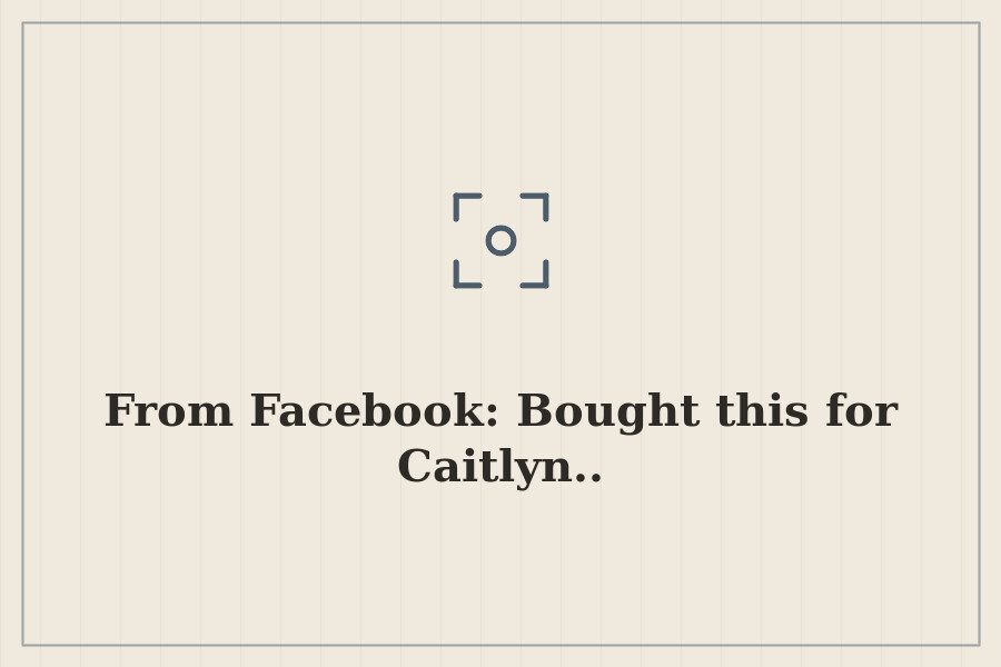 From Facebook: Bought this for Caitlyn.. — cover