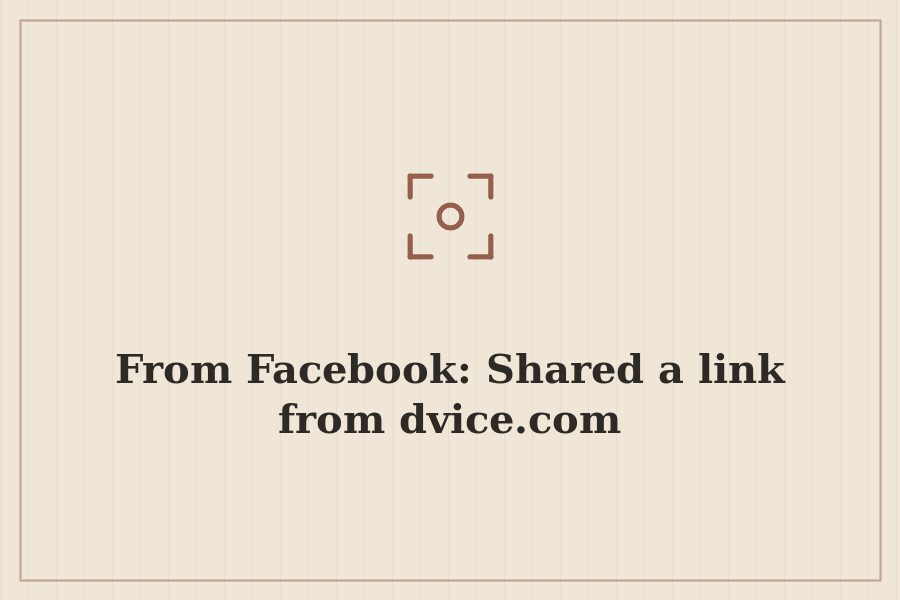 From Facebook: Shared a link from dvice.com — cover