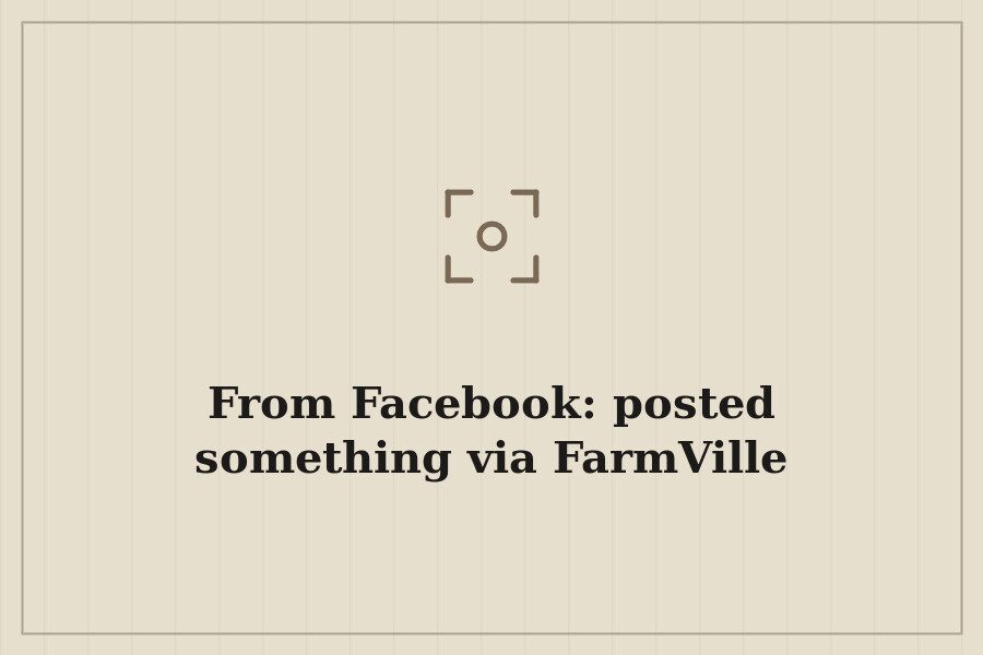 From Facebook: posted something via FarmVille — cover