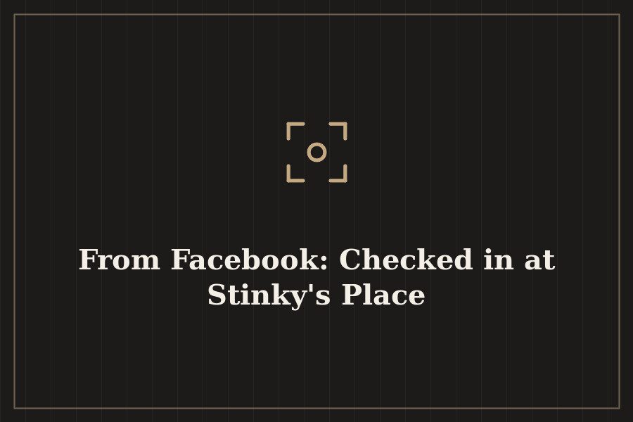 From Facebook: Checked in at Stinky's Place — cover