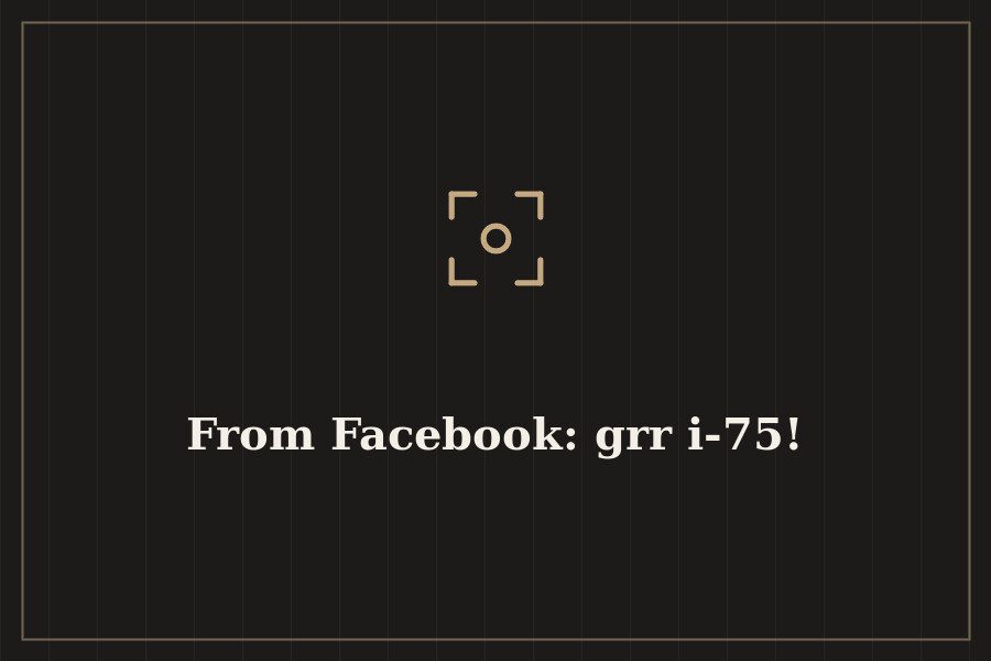 From Facebook: grr i 75! — cover