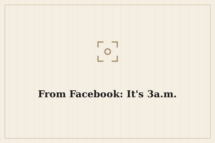 From Facebook: It's 3a.m. — cover