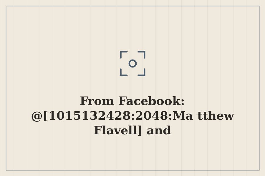 Photo: @[1015132428:2048:Matthew Flavell] and @[100002671740686:2048:Christopher Flavell]