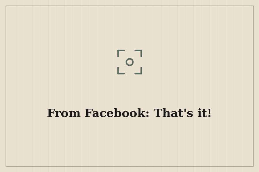 From Facebook: That's it! — cover