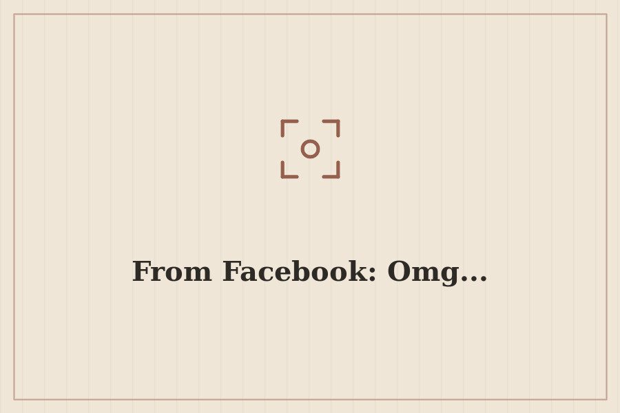 From Facebook: Omg... — cover
