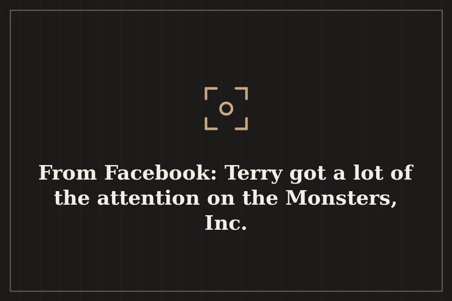 From Facebook: Terry got a lot of the attention on the Monsters, Inc. — cover
