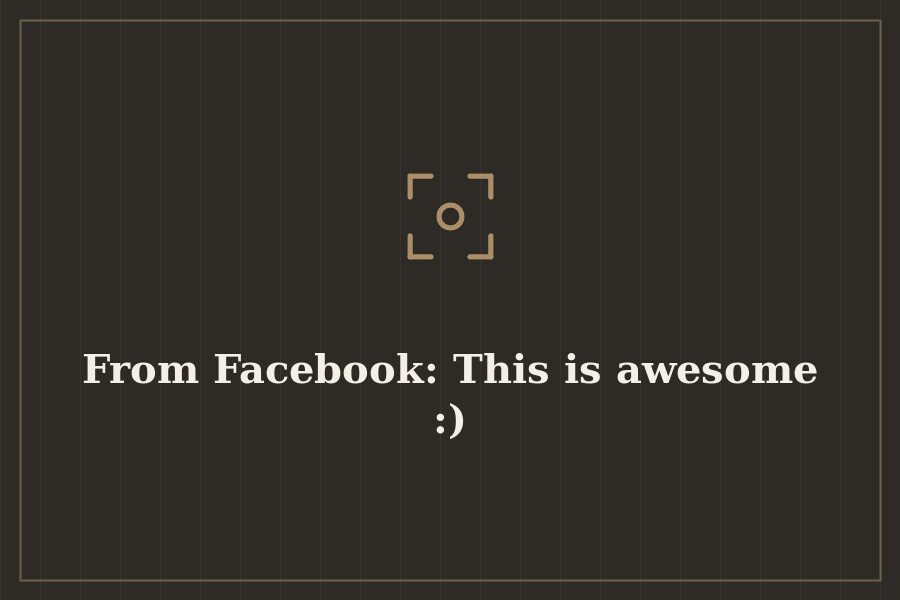 From Facebook: This is awesome :) — cover