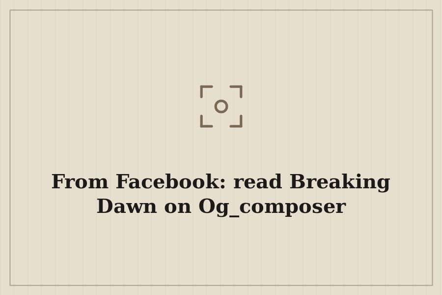 From Facebook: read Breaking Dawn on Og composer — cover