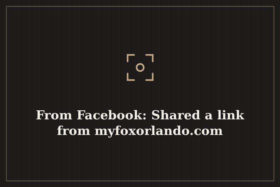 From Facebook: Shared a link from myfoxorlando.com — cover
