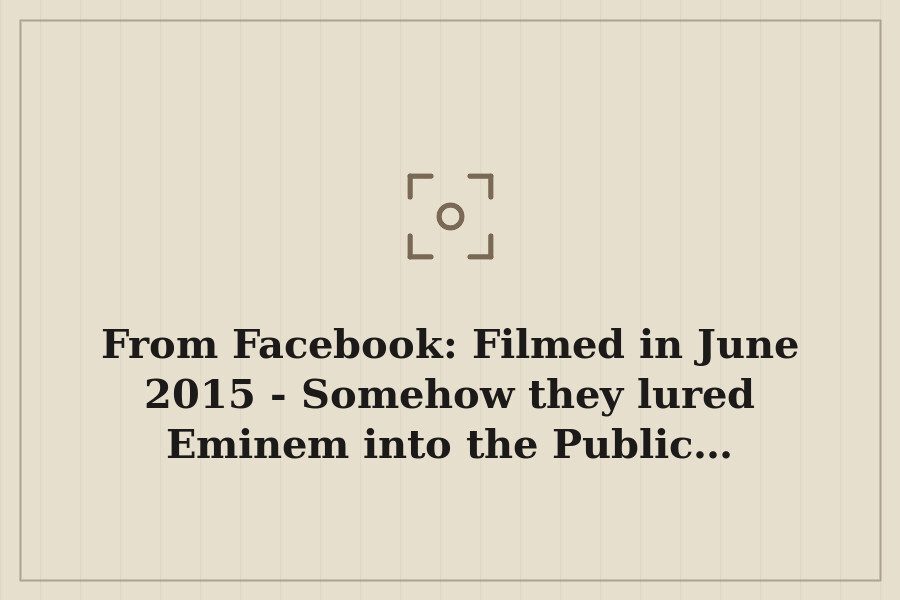 From Facebook: Filmed in June 2015 Somehow they lured Eminem into the Public… — cover