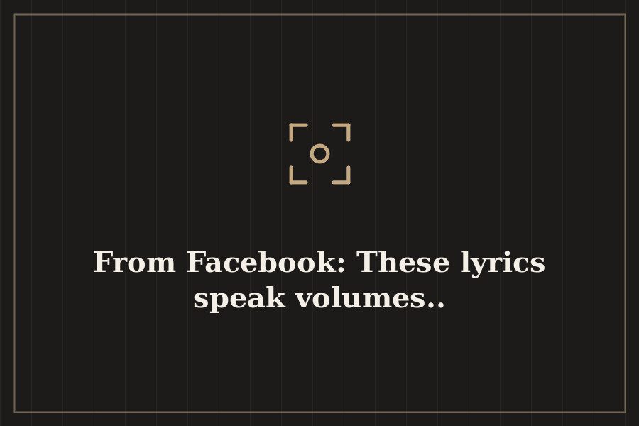 From Facebook: These lyrics speak volumes.. — cover