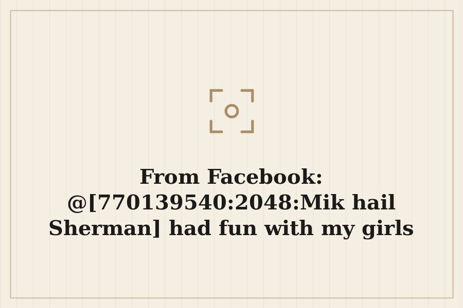 Photo: @[770139540:2048:Mikhail Sherman] had fun with my girls and I at the children's…