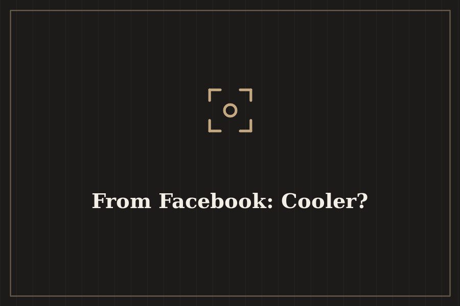 From Facebook: Cooler? — cover