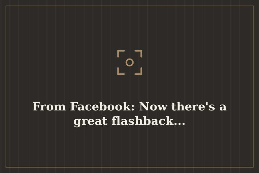 From Facebook: Now there's a great flashback... — cover