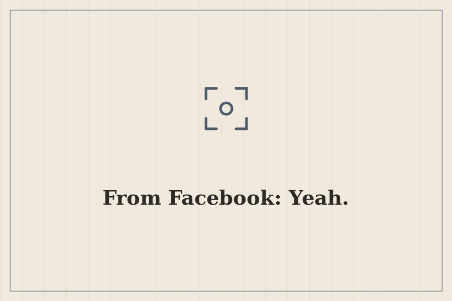 From Facebook: Yeah. — cover