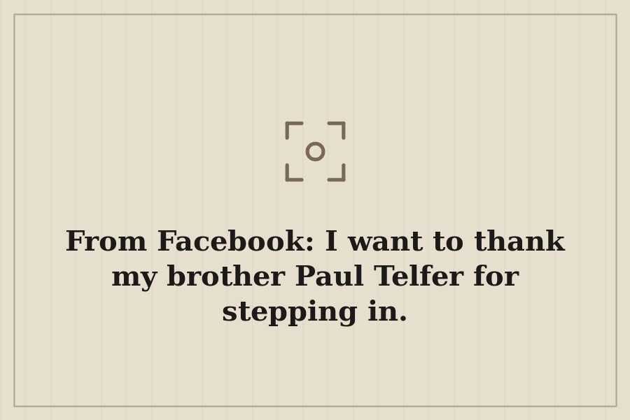 From Facebook: I want to thank my brother Paul Telfer for stepping in. — cover