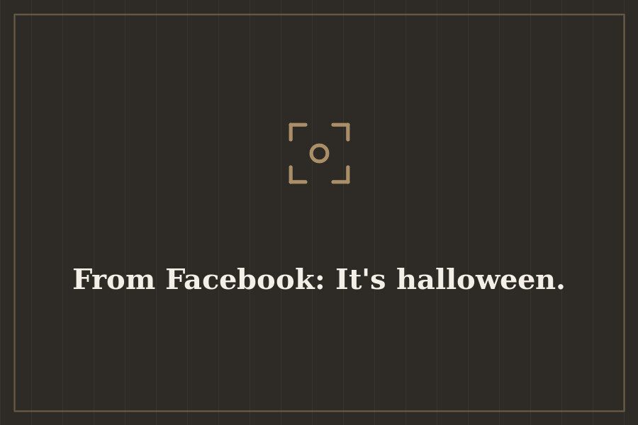 From Facebook: It's halloween. — cover