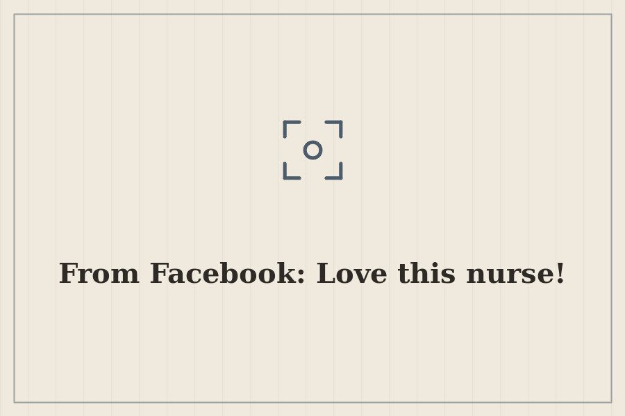 From Facebook: Love this nurse! — cover
