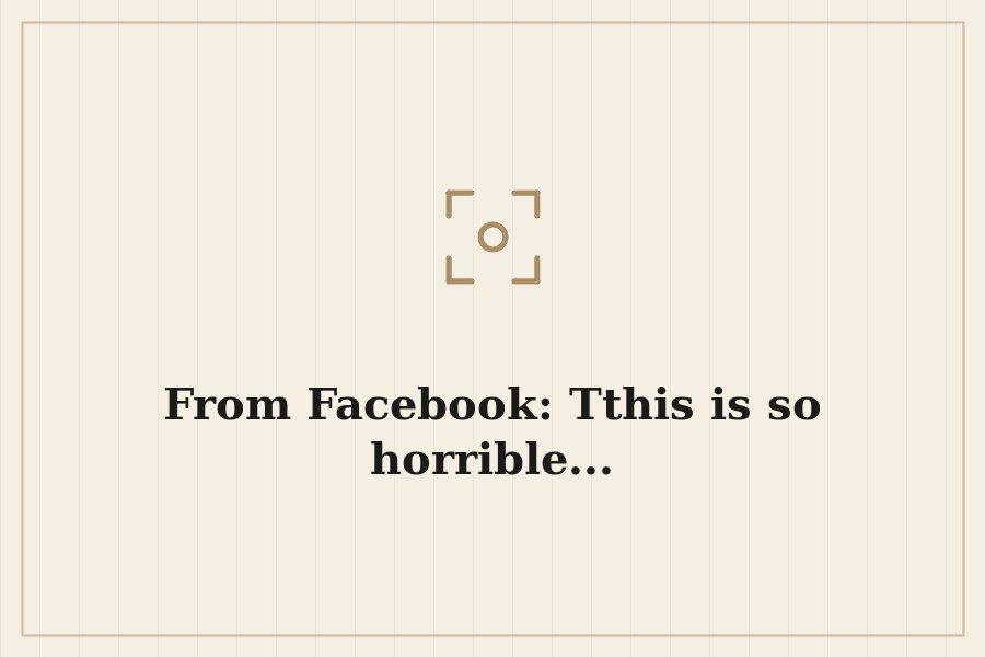 From Facebook: Tthis is so horrible... — cover