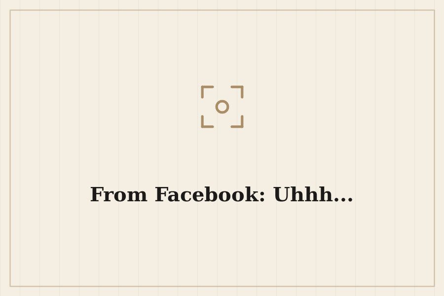 From Facebook: Uhhh... — cover