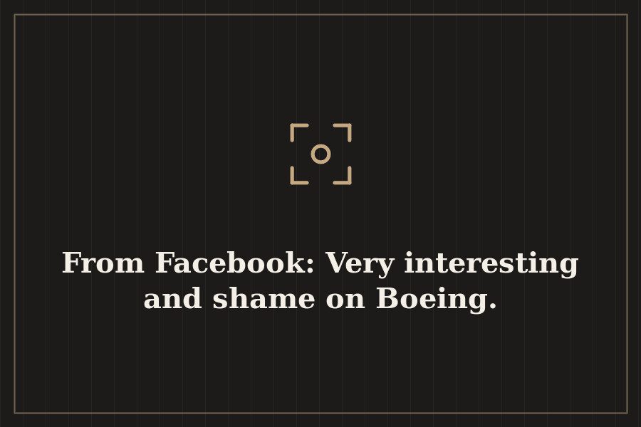 From Facebook: Very interesting and shame on Boeing. — cover