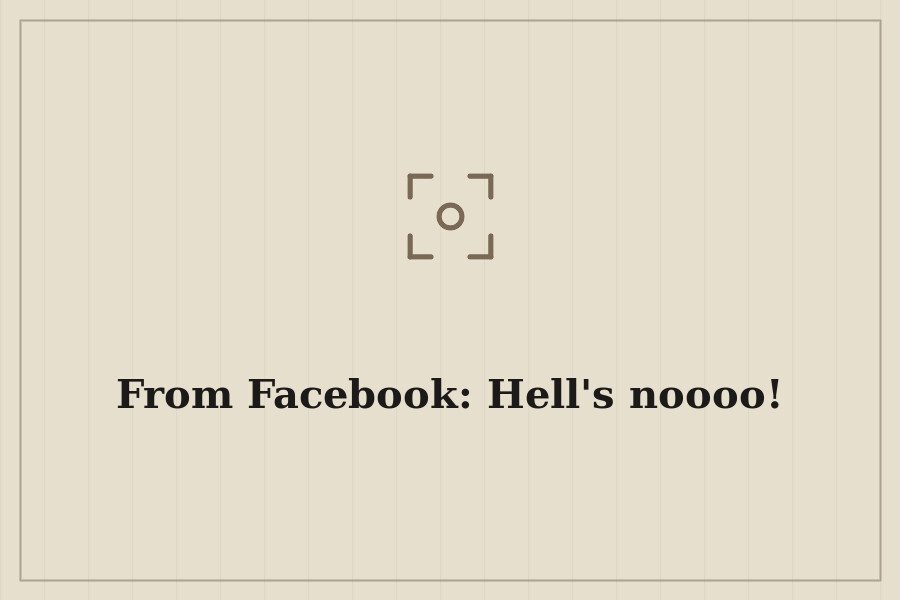 From Facebook: Hell's noooo! — cover