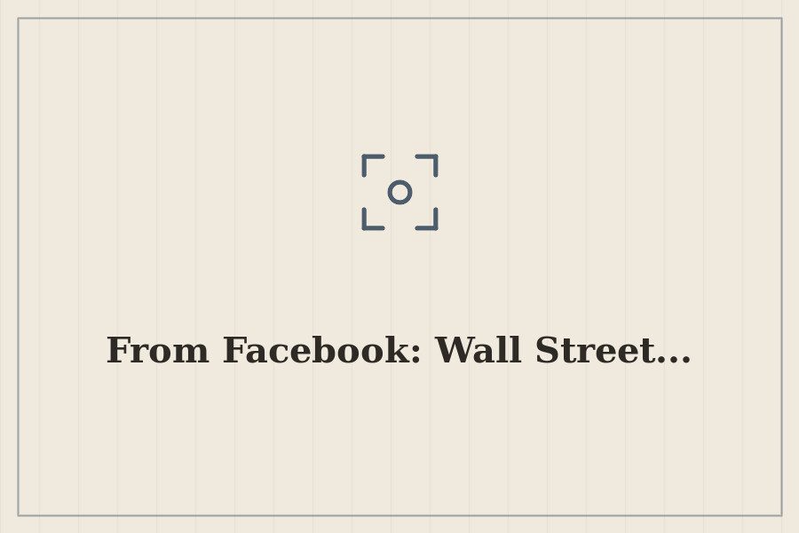 From Facebook: Wall Street... — cover