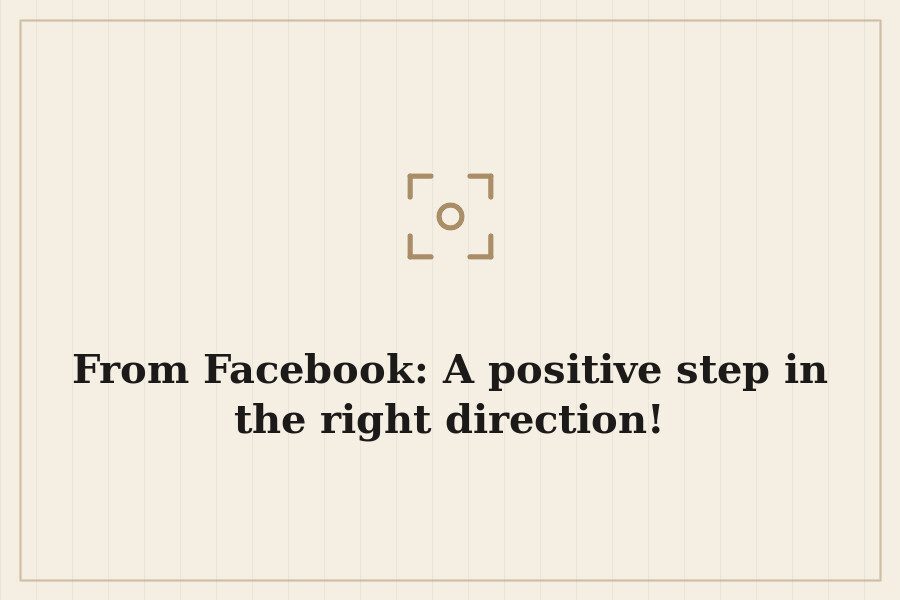 From Facebook: A positive step in the right direction! — cover