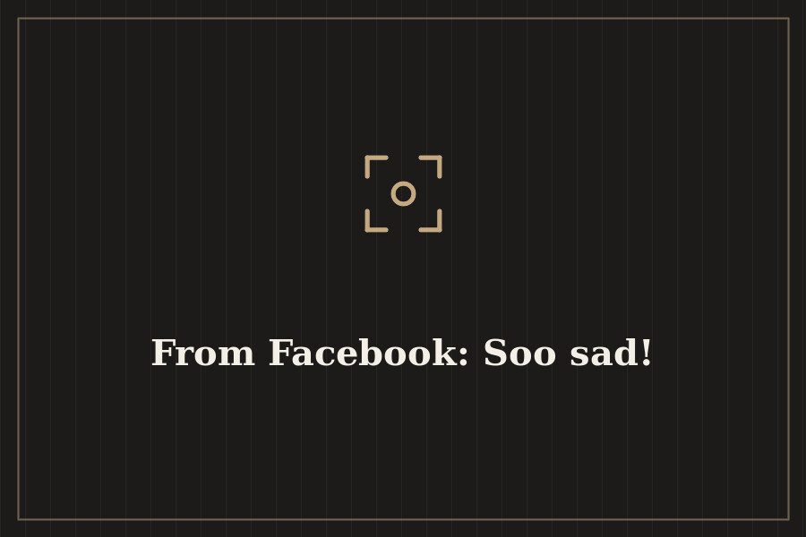 From Facebook: Soo sad! — cover