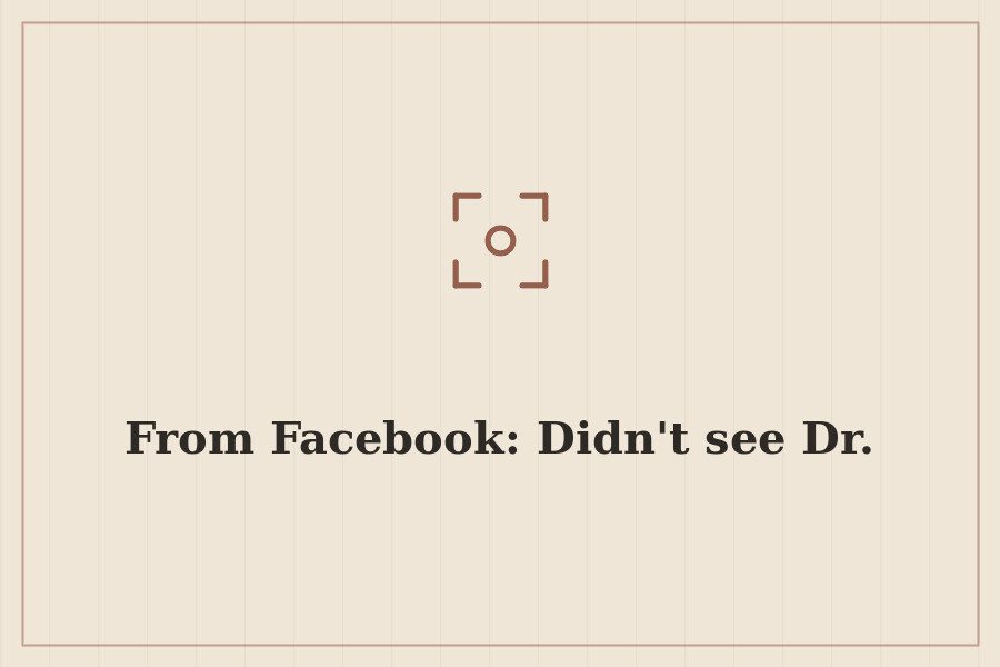 From Facebook: Didn't see Dr. — cover