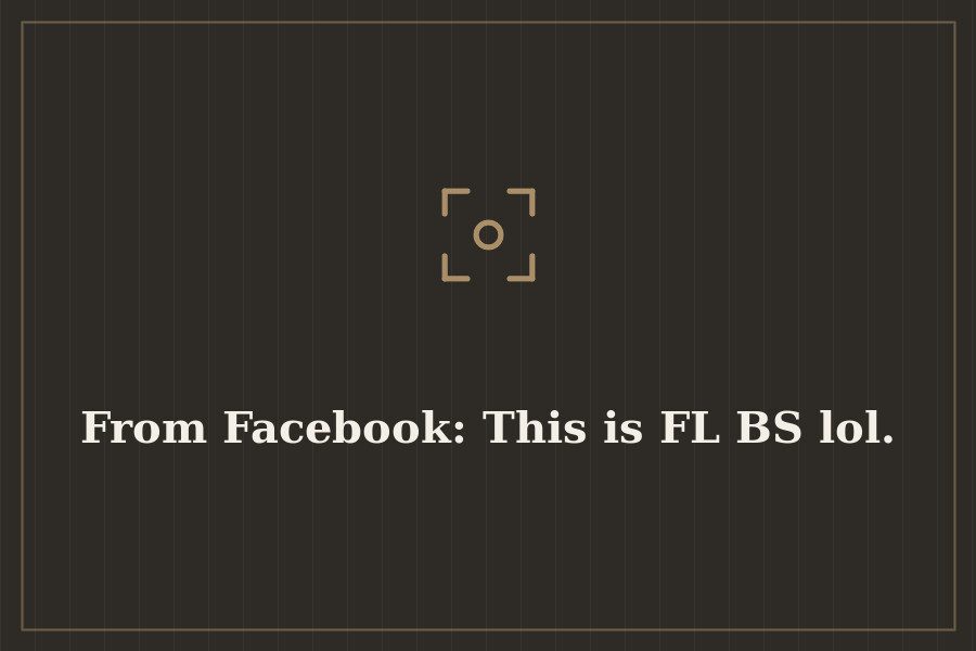 From Facebook: This is FL BS lol. — cover
