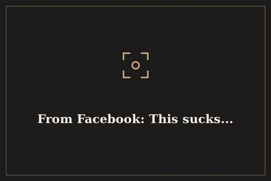 From Facebook: This sucks... — cover