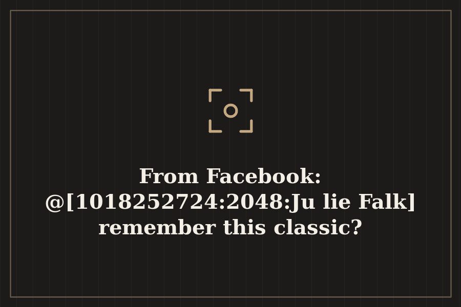 Photo: @[1018252724:2048:Julie Falk] remember this classic?