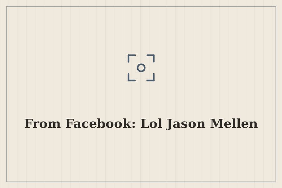 From Facebook: Lol Jason Mellen — cover