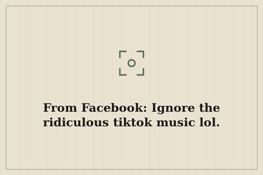 From Facebook: Ignore the ridiculous tiktok music lol. — cover