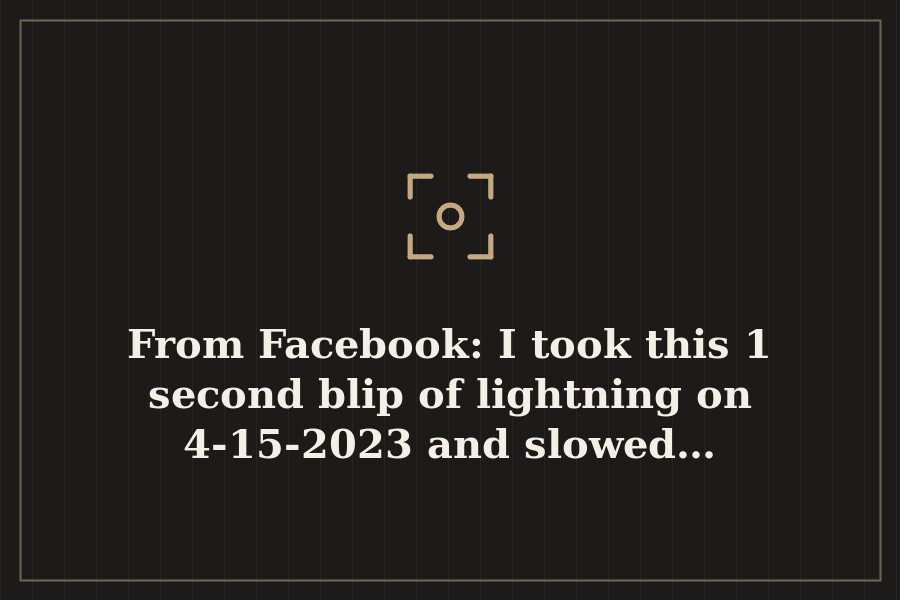 From Facebook: I took this 1 second blip of lightning on 4 15 2023 and slowed… — cover