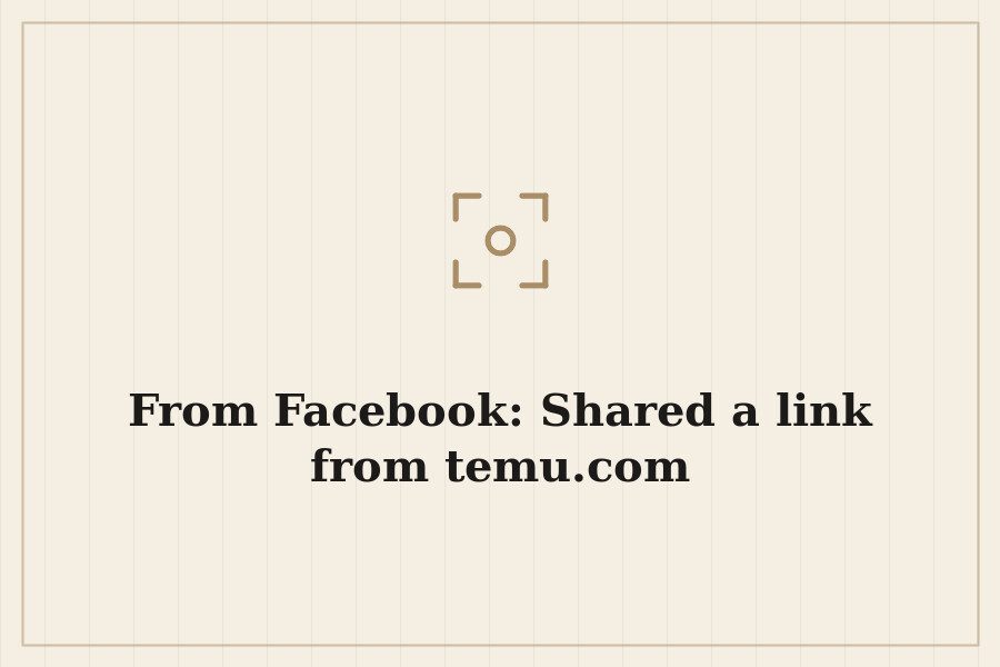 From Facebook: Shared a link from temu.com — cover