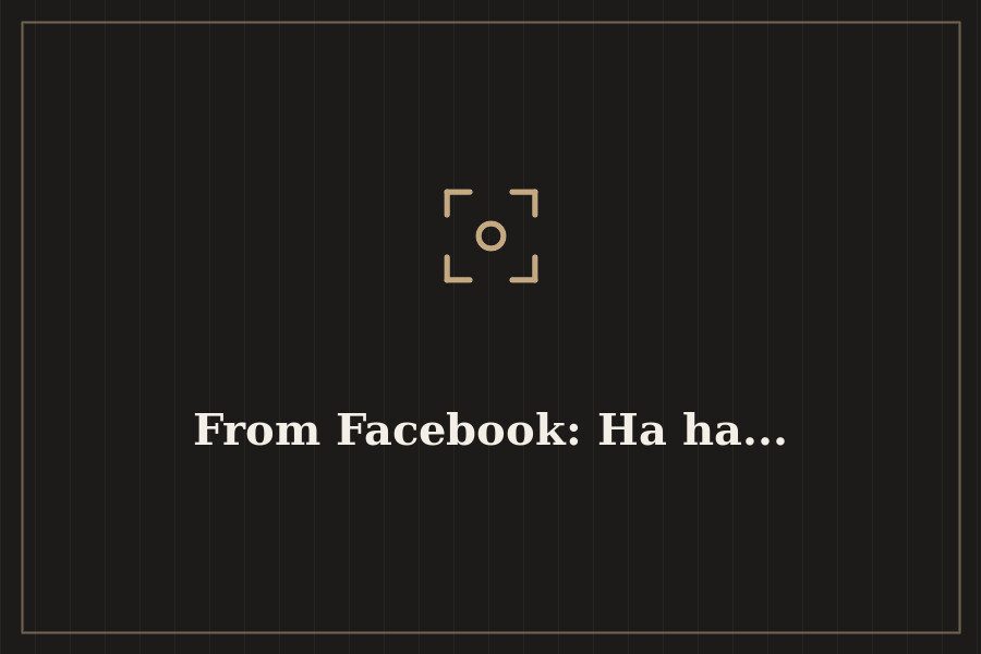 From Facebook: Ha ha... — cover