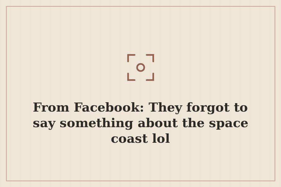 From Facebook: They forgot to say something about the space coast lol — cover