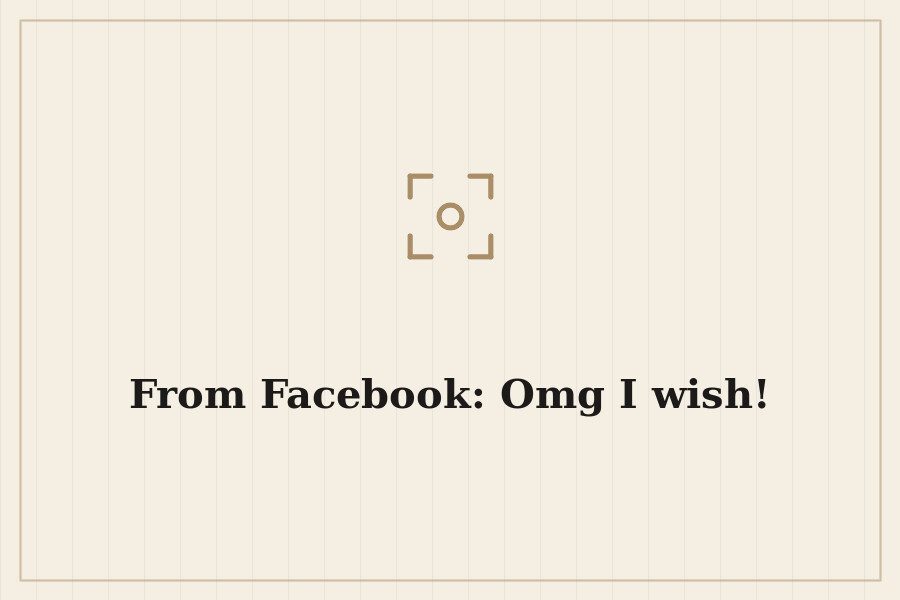 From Facebook: Omg I wish! — cover