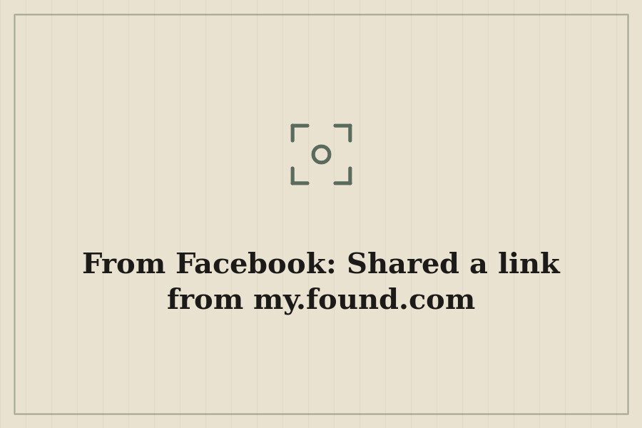 From Facebook: Shared a link from my.found.com — cover