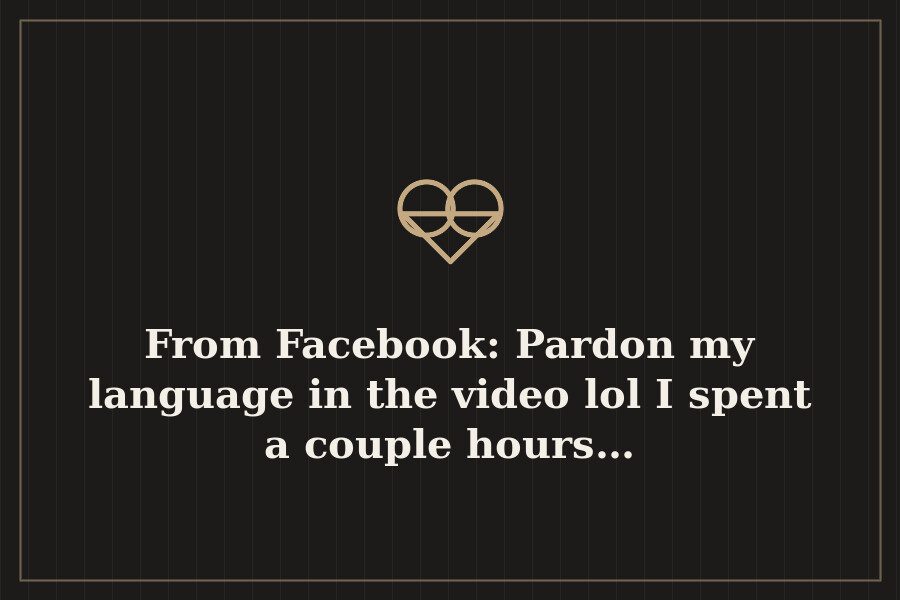 From Facebook: Pardon my language in the video lol I spent a couple hours… — cover