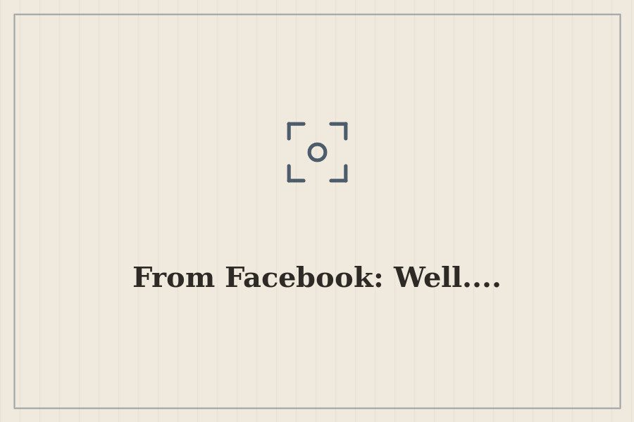 From Facebook: Well.... — cover