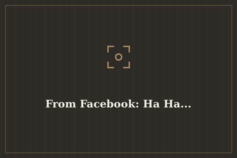 From Facebook: Ha Ha... — cover
