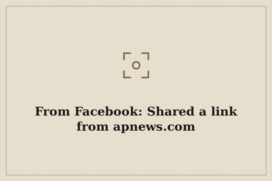 From Facebook: Shared a link from apnews.com — cover