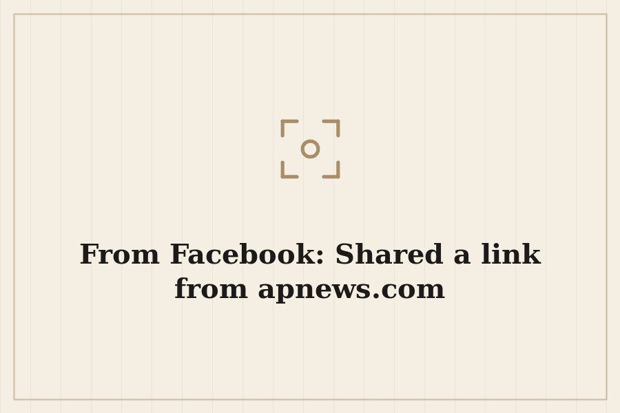 From Facebook: Shared a link from apnews.com — cover